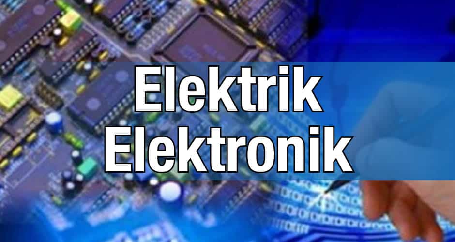 Elektrik - Elektronik